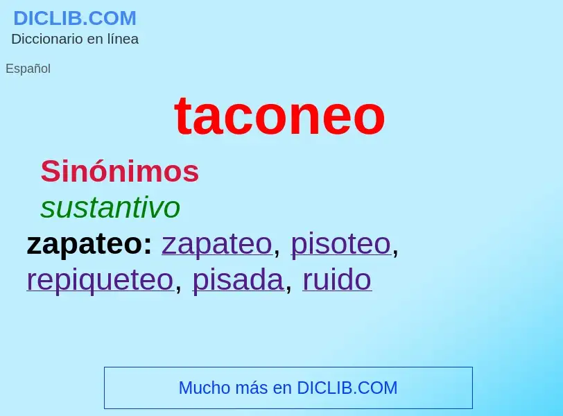 What is taconeo - definition