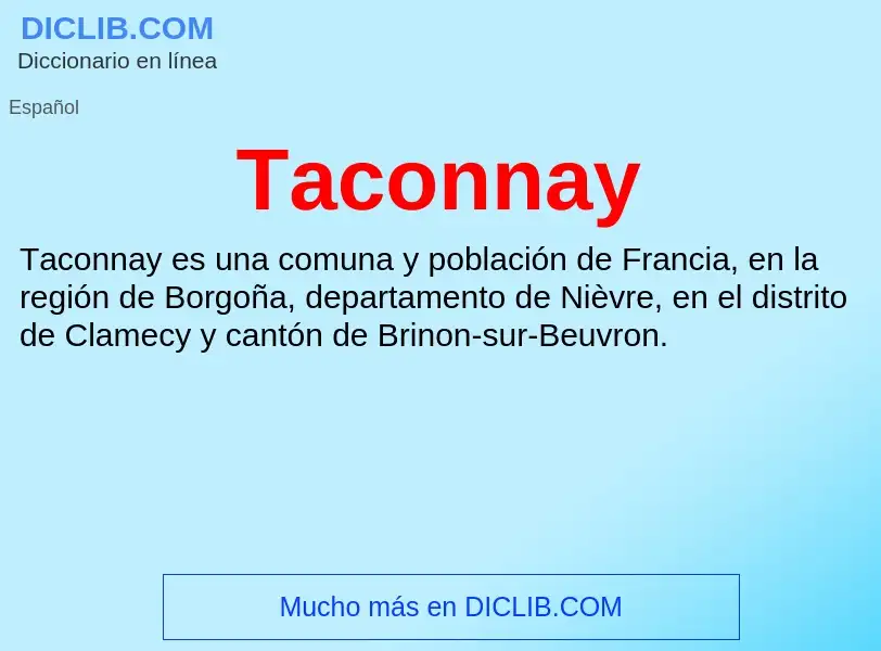 Что такое Taconnay - определение