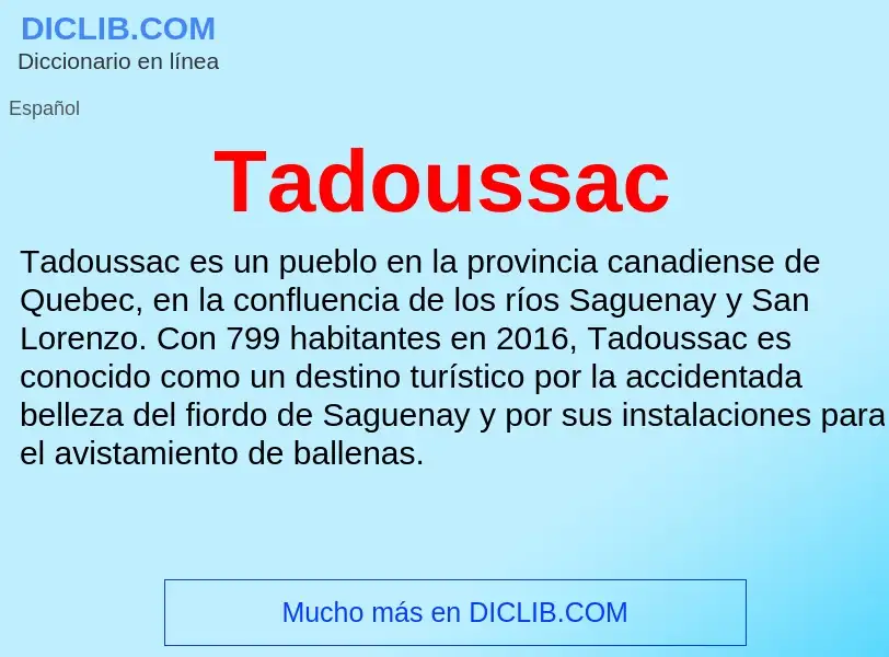 Что такое Tadoussac - определение