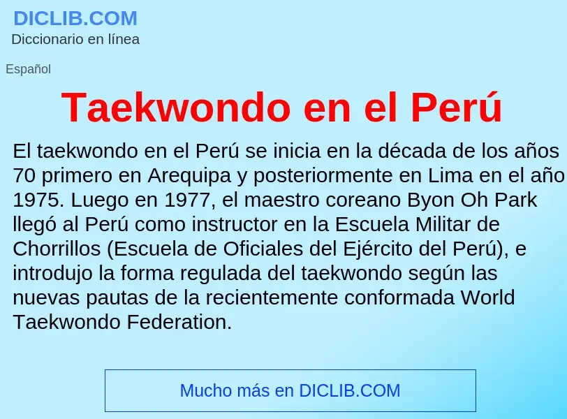 Что такое Taekwondo en el Perú - определение