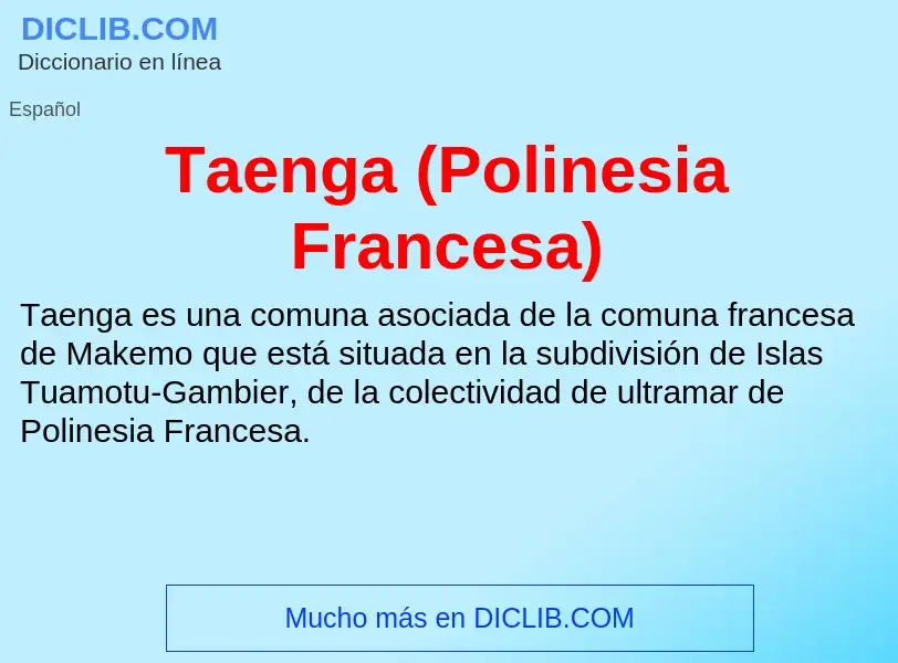 Что такое Taenga (Polinesia Francesa) - определение