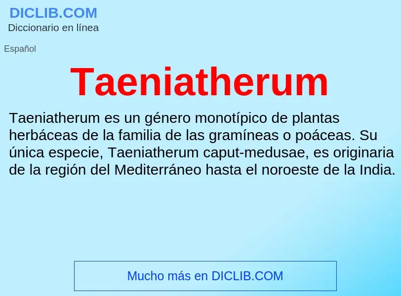 Что такое Taeniatherum - определение