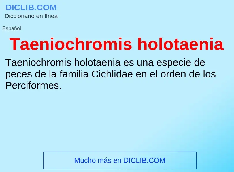 Что такое Taeniochromis holotaenia - определение