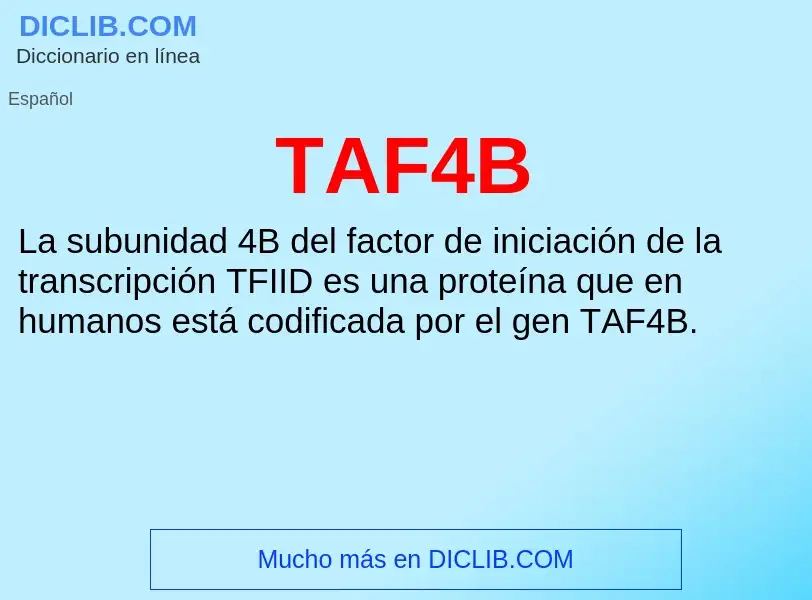 Wat is TAF4B - definition