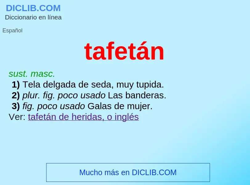 What is tafetán - meaning and definition