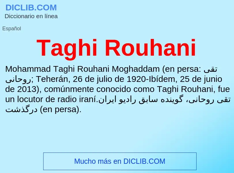 Что такое Taghi Rouhani - определение