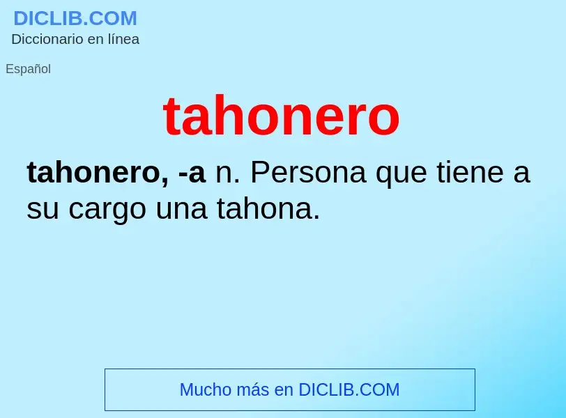 What is tahonero - meaning and definition