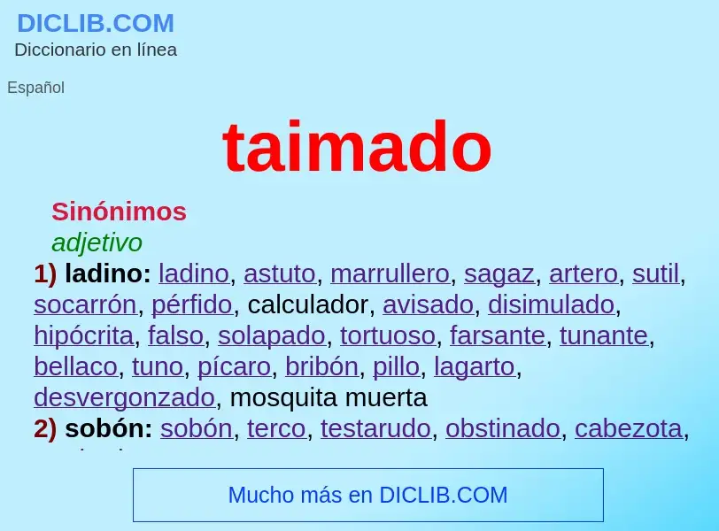 ¿Qué es taimado? - significado y definición