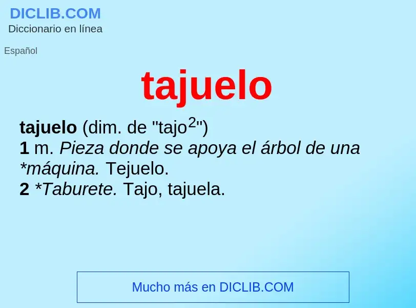 What is tajuelo - definition