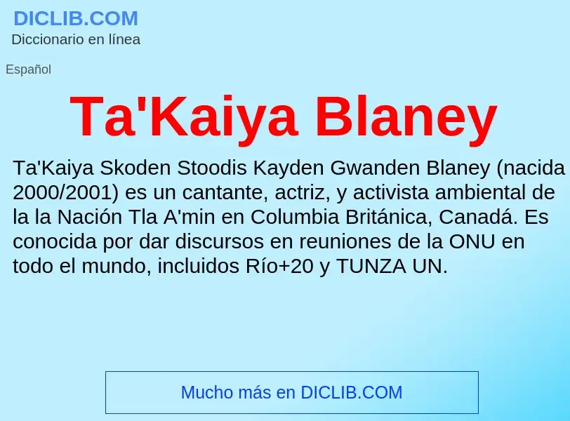 What is Ta'Kaiya Blaney - definition