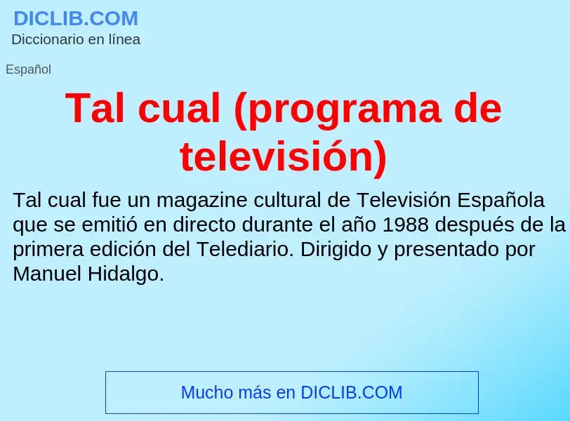 Что такое Tal cual (programa de televisión) - определение