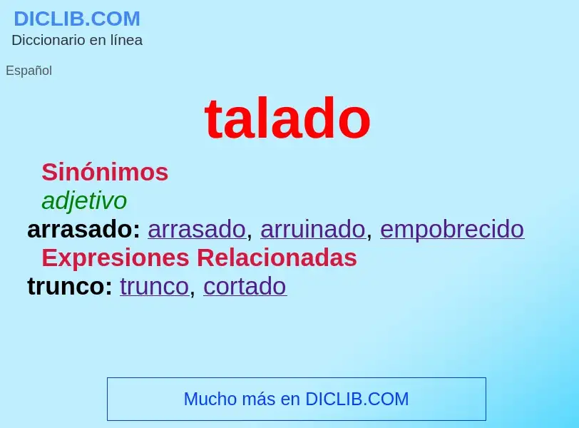 What is talado - meaning and definition