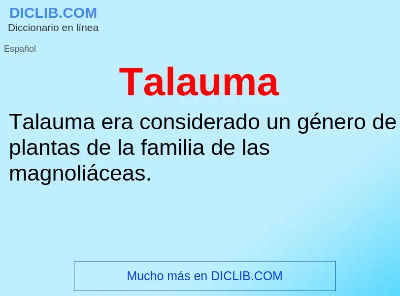 Was ist Talauma - Definition