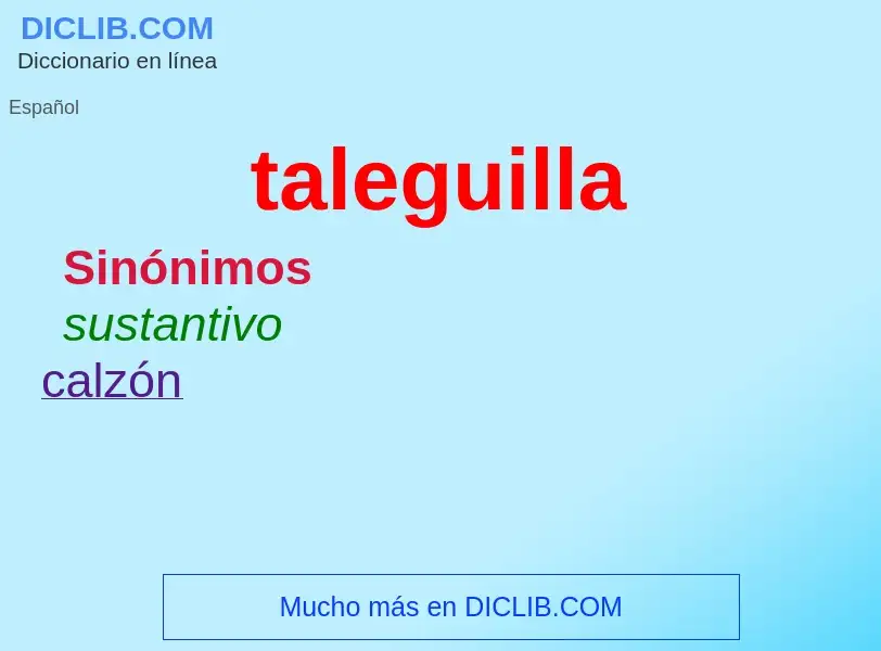 What is taleguilla - definition