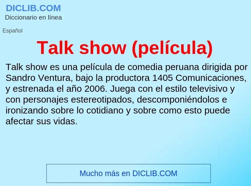 Что такое Talk show (película) - определение