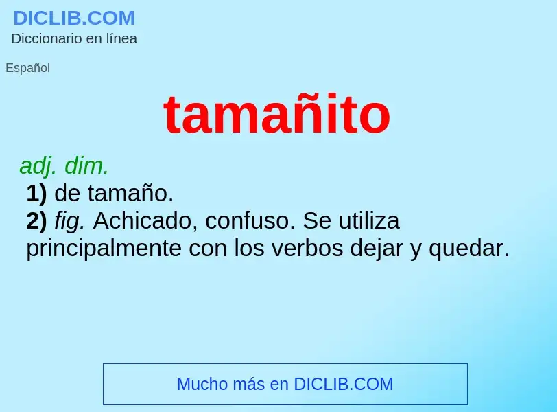 O que é tamañito - definição, significado, conceito