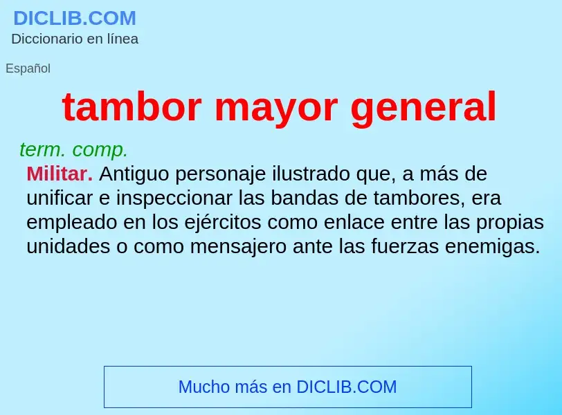 What is tambor mayor general - definition