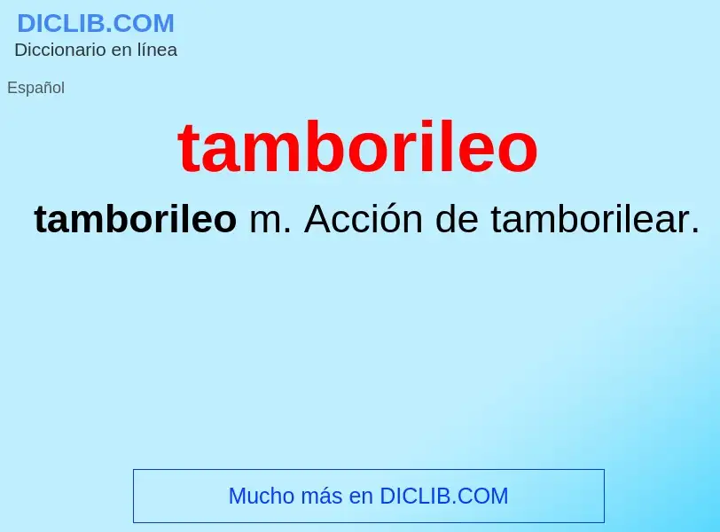 What is tamborileo - definition