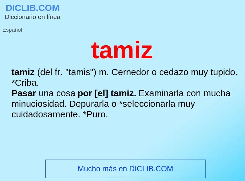 O que é tamiz - definição, significado, conceito