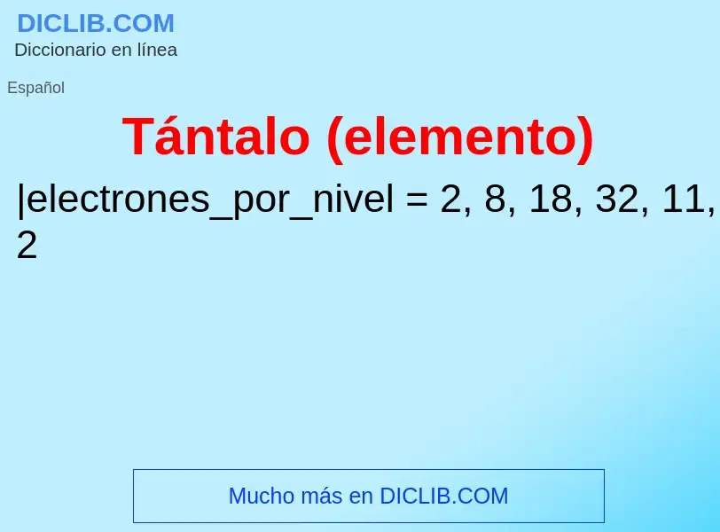 ¿Qué es Tántalo (elemento)? - significado y definición