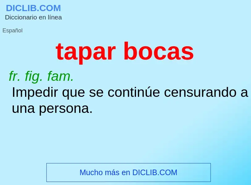 Was ist tapar bocas - Definition