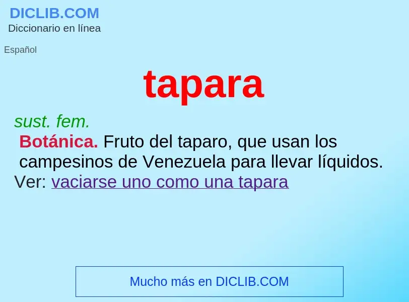 ¿Qué es tapara? - significado y definición