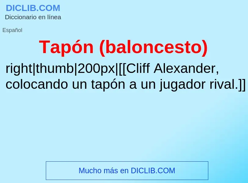 Что такое Tapón (baloncesto) - определение