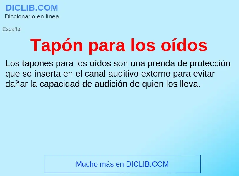 What is Tapón para los oídos - definition