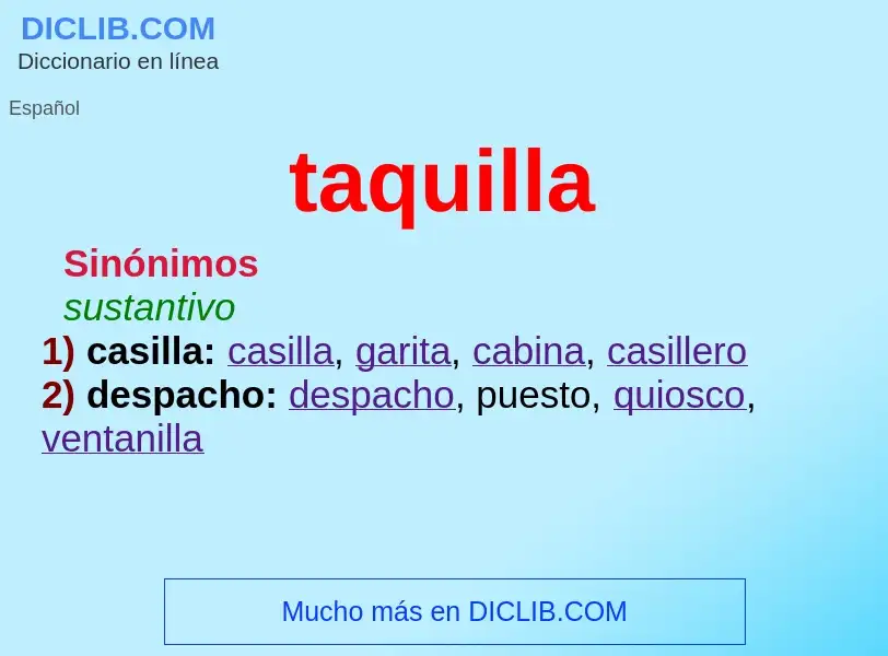 Was ist taquilla - Definition