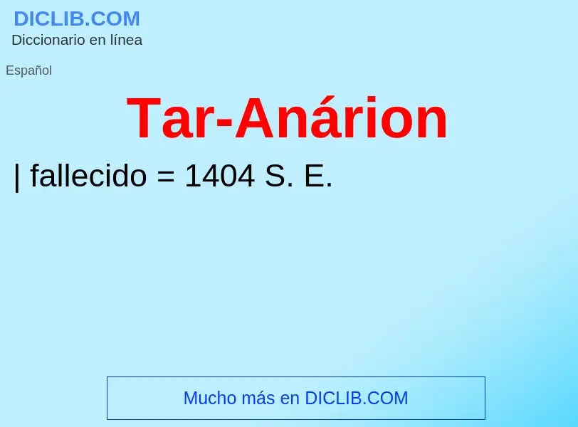 Wat is Tar-Anárion - definition