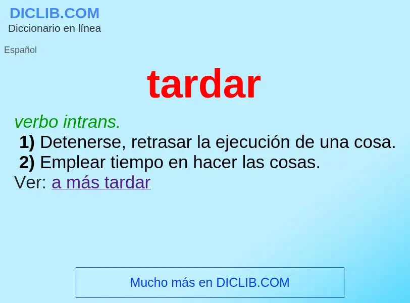 Wat is tardar - definition