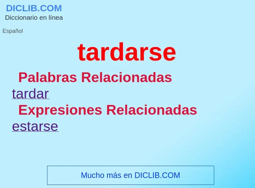 What is tardarse - meaning and definition