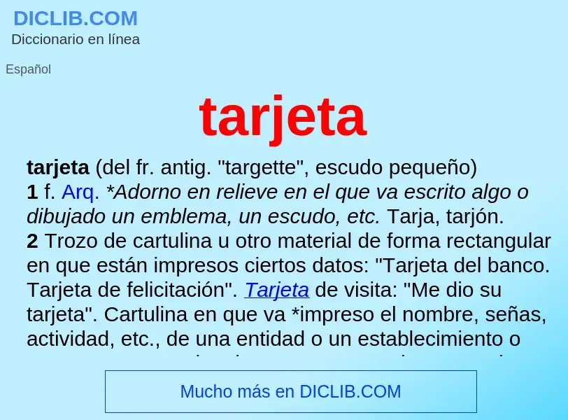 Wat is tarjeta - definition