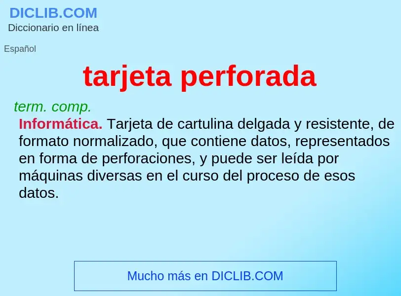 ¿Qué es tarjeta perforada? - significado y definición