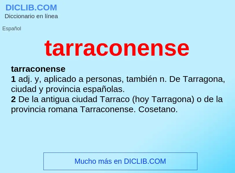 Что такое tarraconense - определение