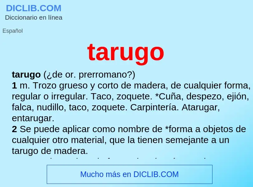 What is tarugo - definition