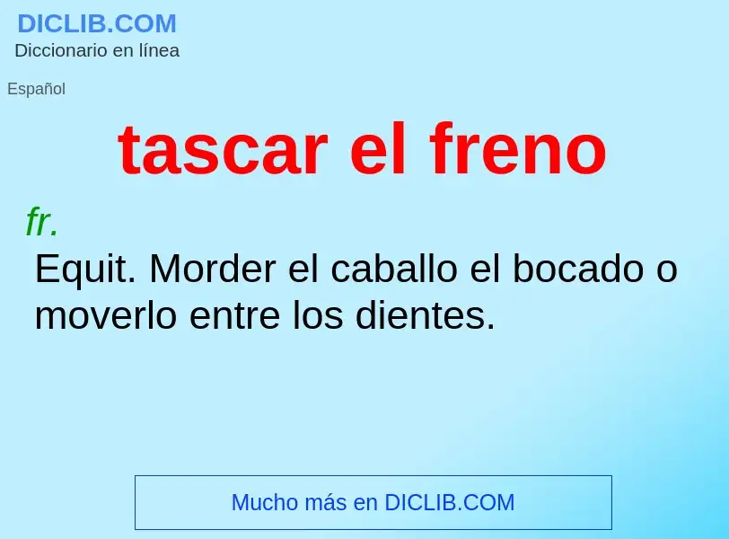 What is tascar el freno - definition