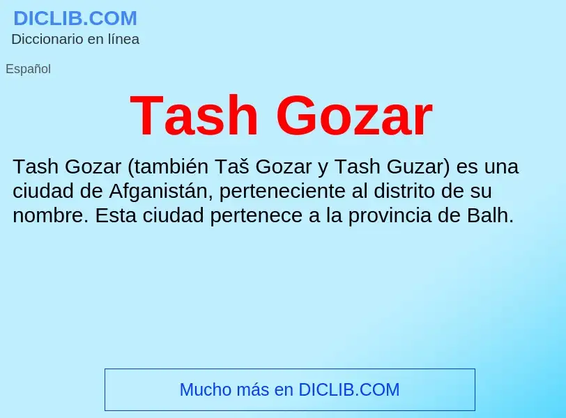 Что такое Tash Gozar - определение