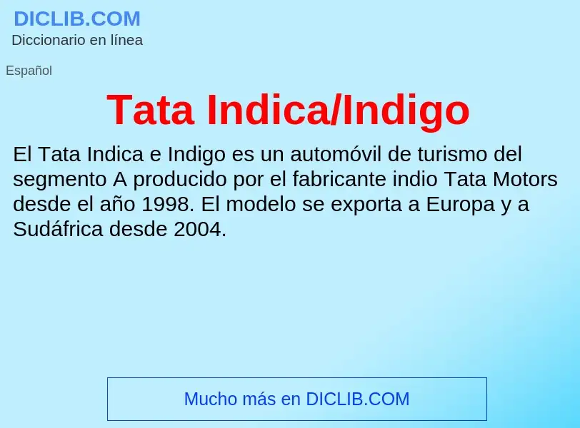 Что такое Tata Indica/Indigo - определение