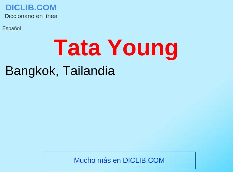 Was ist Tata Young - Definition