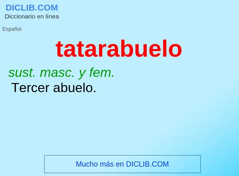 Wat is tatarabuelo - definition