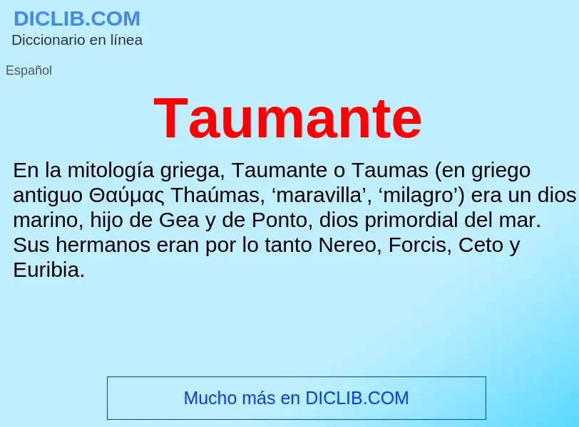 ¿Qué es Taumante? - significado y definición