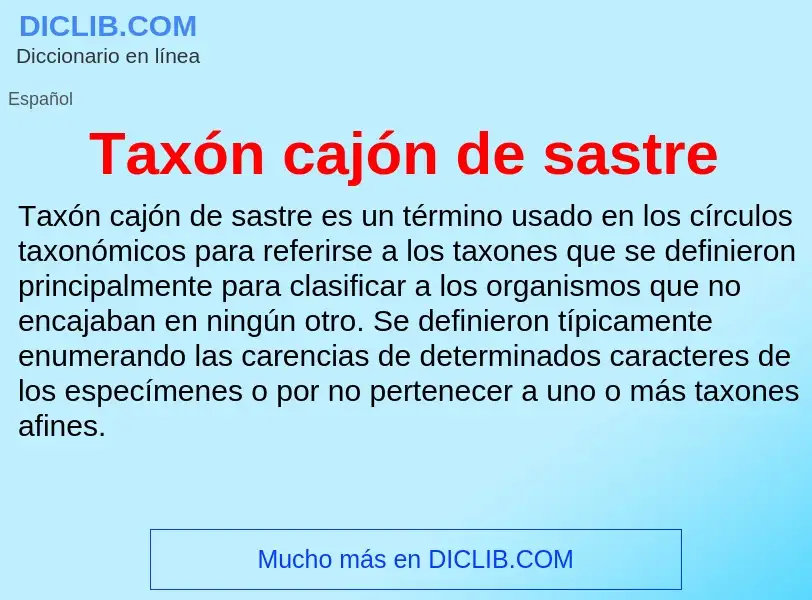 Что такое Taxón cajón de sastre - определение