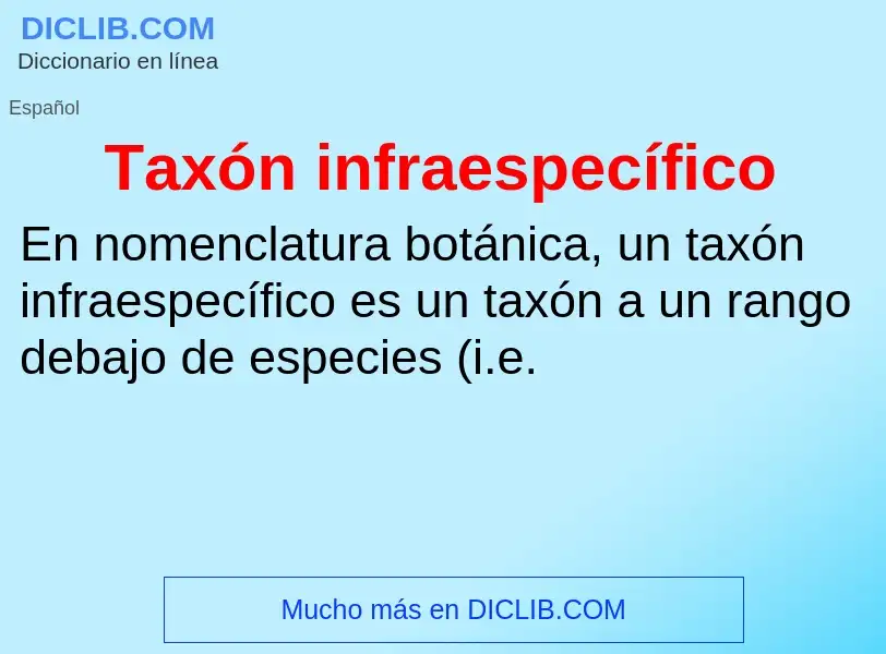 ¿Qué es Taxón infraespecífico? - significado y definición