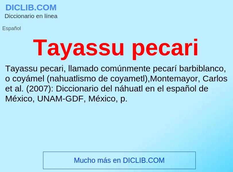 ¿Qué es Tayassu pecari? - significado y definición