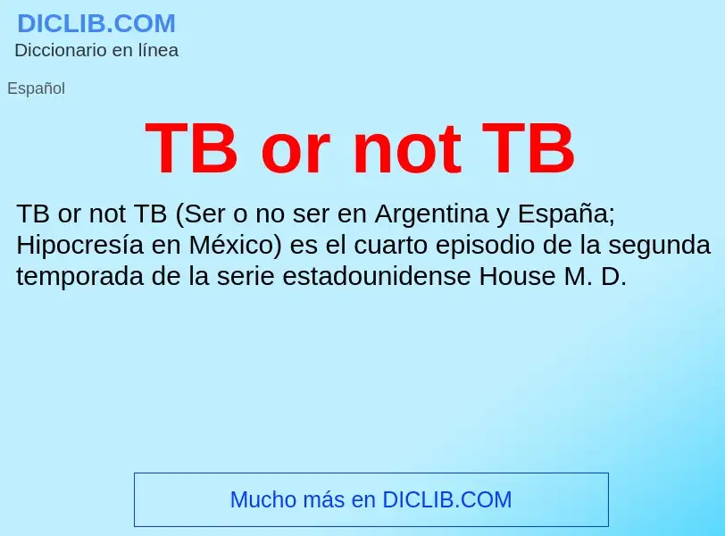 Wat is TB or not TB - definition