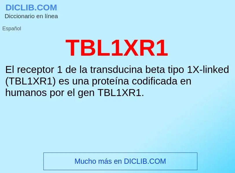 Wat is TBL1XR1 - definition