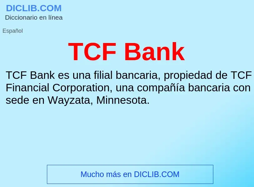 Wat is TCF Bank - definition