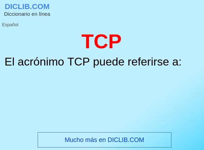 ¿Qué es TCP? - significado y definición