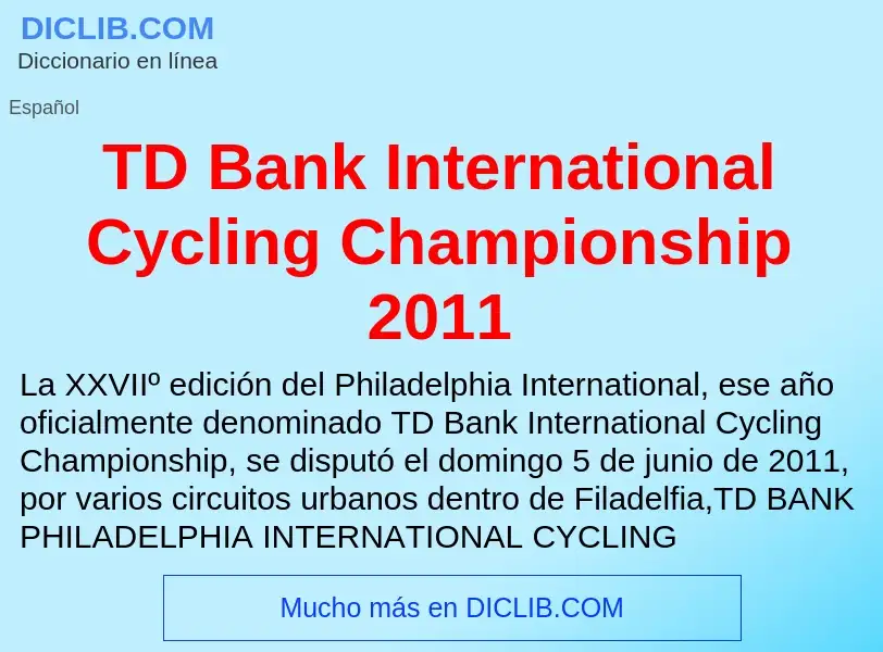 Wat is TD Bank International Cycling Championship 2011 - definition